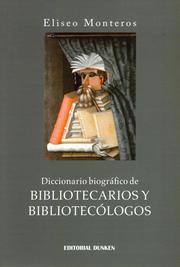 Diccionario biográfico de bibliotecarios y bibliotecólogos