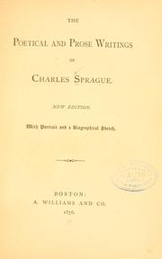 Cover of: The poetical and prose writings of Charles Sprague.