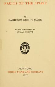 Cover of: Fruits of the spirit by Hamilton Wright Mabie, Hamilton Wright Mabie