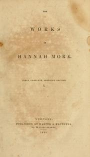 Cover of: The works of Hannah More. by Hannah More