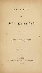 Cover of: The vision of Sir Launfal. by James Russell Lowell