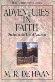 Cover of: Adventures in faith: studies in the life of Abraham