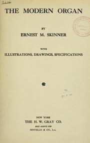 Cover of: The modern organ by Ernest M. Skinner