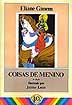 Cover of: Coisas de menino by Eliane Ganem