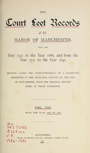 The Court leet records of the manor of Manchester by Manchester, Eng. Court leet.