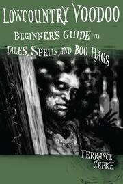 Cover of: Lowcountry voodoo: beginner's guide to tales, spells, and boo hags