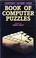 Cover of: Book of computer puzzles