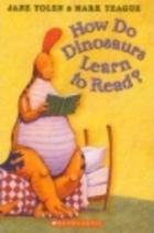 Cover of: How do dinosaurs learn to read?
