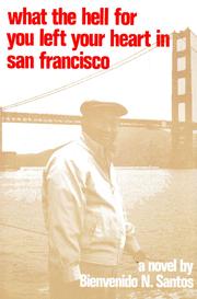 Cover of What the hell for you left your heart in San Francisco