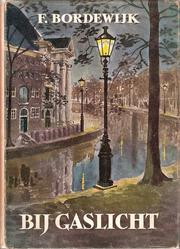 Cover of: Bij gaslicht by Ferdinand Bordewijk