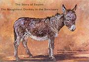 Cover of: Story of Eeyore, the Naughtiest Donkey in the Sanctuary | Elisabeth D. Svendsen