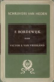 Cover of: F. Bordewijk: een inleiding tot en keuze uit zijn werk