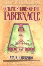 Cover of: Outline Studies of the Tabernacle: Its Sacrifices, Services, and Priesthood
