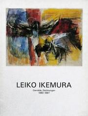 Cover of: Leiko Ikemura. Gemälde, Zeichnungen, 1980-1987: Kunstmuseum Basel