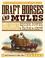 Cover of: Draft Horses and Mules