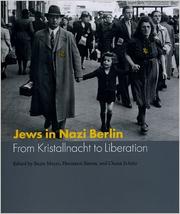 Cover of: Jews in Nazi Berlin: from Kristallnacht to liberation
