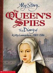 Cover of: The Queen's Spies: The Diary of Kitty Lumsden, 1583-1586