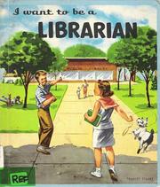 Cover of: I Want to Be a Librarian