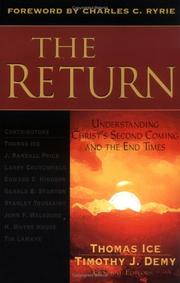 Cover of: The Return: Understanding Christ's Second Coming and the End Times