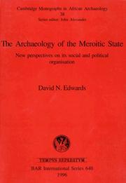 Cover of: The archaeology of the Meroitic state: new perspectives on its social and political organisation
