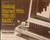 Cover of: Getting Started With TRS-80 BASIC: for use with Models I & III