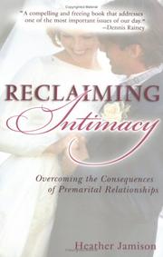 Cover of: Reclaiming Intimacy: Overcoming the Consequences of Premarital Relationships