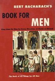 Cover of: Bert Bacharach's Book for Men: The Book of All Things for All Men