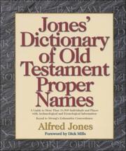 Cover of: Jones' dictionary of Old Testament proper names by Alfred Jones