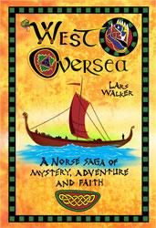 Cover of: West Oversea: A Norse Saga of Mystery, Adventure, and Faith