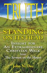 Cover of: Truth Standing on Its Head: Insight for an Extraordinary Christian Walk from the Sermon on the Mount