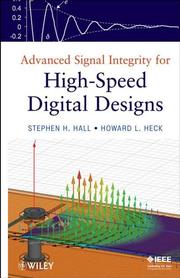 Cover of: Advanced signal integrity for high-speed digital designs