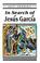 Cover of: In Search of Jesus Garcia