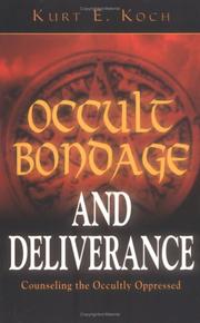 Cover of: Occult Bondage and Deliverance: Counseling the Occultly Oppressed