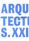 Cover of: Arquitecturas siglo XXI =