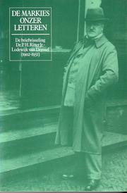 Cover of: De markies onzer letteren: de briefwisseling Dr. P.H. Ritter, Jr.--Lodewijk van Deyssel, 1902-1951