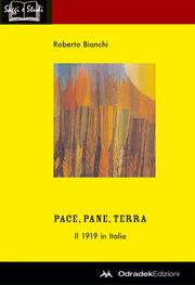 Cover of: Pace, pane, terra: il 1919 in Italia