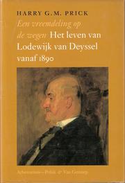 Cover of: Een vreemdeling op de wegen: het leven van Lodewijk van Deyssel vanaf 1890