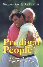 Cover of: Prodigal people: coming home to right relationships