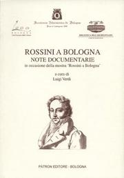 Cover of: Rossini a Bologna: note documentarie : in occasione della mostra Rossini a Bologna, 29 febbraio-1 aprile 2000