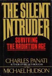 Cover of: The Silent Intruder: Surviving the Radiation Age