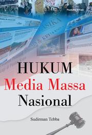 Hukum media massa nasional by Sudirman Tebba