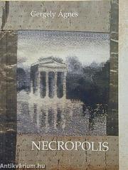 Cover of: Necropolis: százhuszonhat vers, 1993-1996