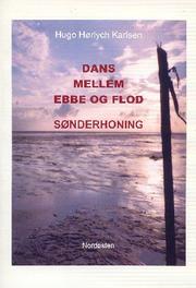 Cover of: Dans mellem ebbe og flod: Sønderhoning