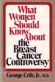 Cover of: What Women Should Know About the Breast Cancer Controversy