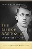 The life of A.W. Tozer by James L. Snyder