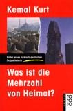 Cover of: Was ist die Mehrzahl von Heimat?: Bilder eines türkisch-deutschen Doppellebens