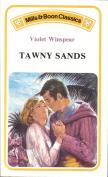 Cover of: Tawny sands by Violet Winspear