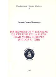 Cover of: Instrumentos y tecnicas de cultivo en la plena edad media europea by Enrique Cantera Montenegro