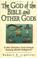 Cover of: The God of the Bible and other gods