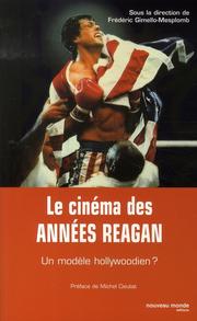 Cover of: Le cinéma des années Reagan by Frédéric Gimello-Mesplomb